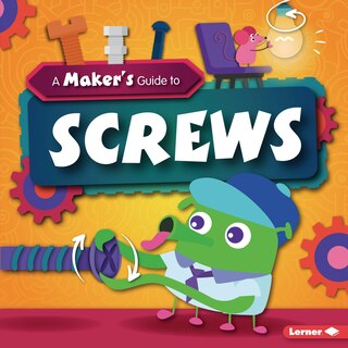 Front cover_A Maker's Guide to Screws