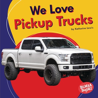 Front cover_We Love Pickup Trucks