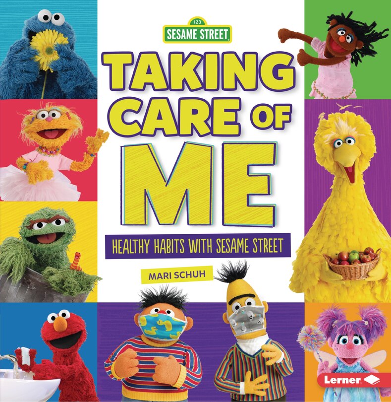 Taking Care of Me: Healthy Habits with Sesame Street ®