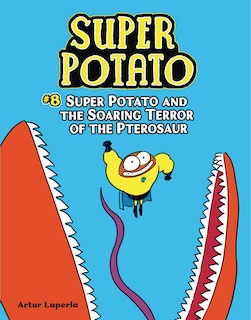 Front cover_Super Potato and the Soaring Terror of the Pterosaur