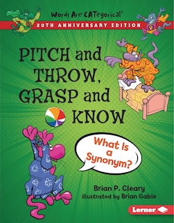 Front cover_Pitch And Throw, Grasp And Know, 20th Anniversary Edition