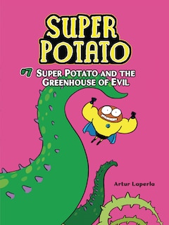 Front cover_Super Potato And The Greenhouse Of Evil