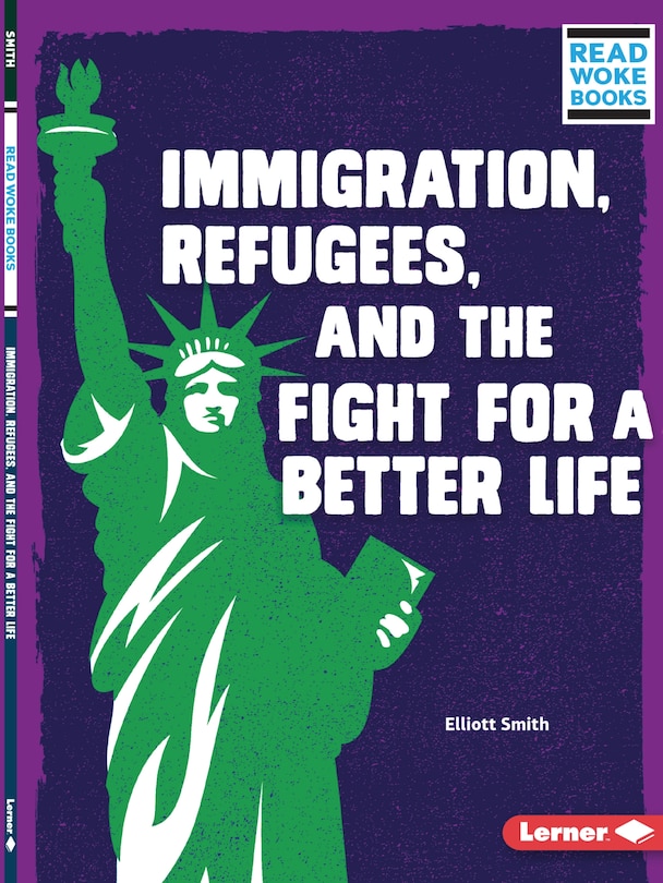 Couverture_Immigration, Refugees, And The Fight For A Better Life