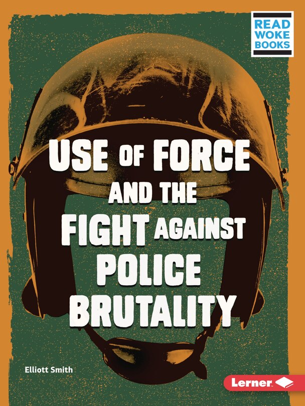 Couverture_Use Of Force And The Fight Against Police Brutality