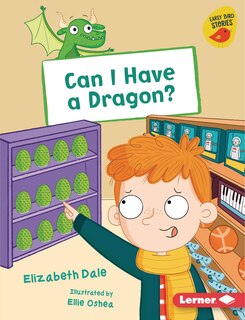 Front cover_Can I Have a Dragon?
