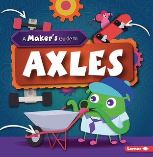 Front cover_A Maker's Guide to Axles
