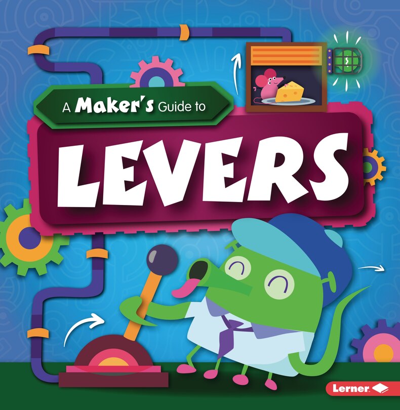 Front cover_A Maker's Guide to Levers