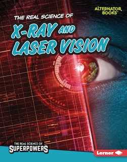 Couverture_The Real Science of X-Ray and Laser Vision