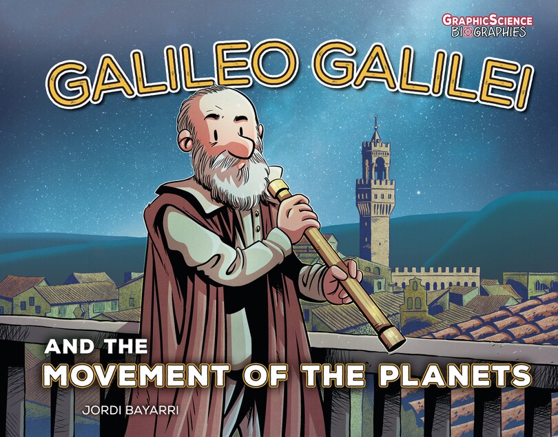 Couverture_Galileo Galilei and the Movement of the Planets