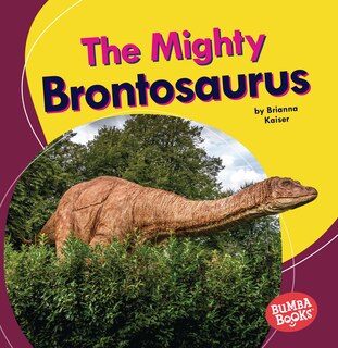 Front cover_The Mighty Brontosaurus