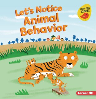 Front cover_Let's Notice Animal Behavior