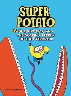 Couverture_Super Potato And The Soaring Terror Of The Pterosaur