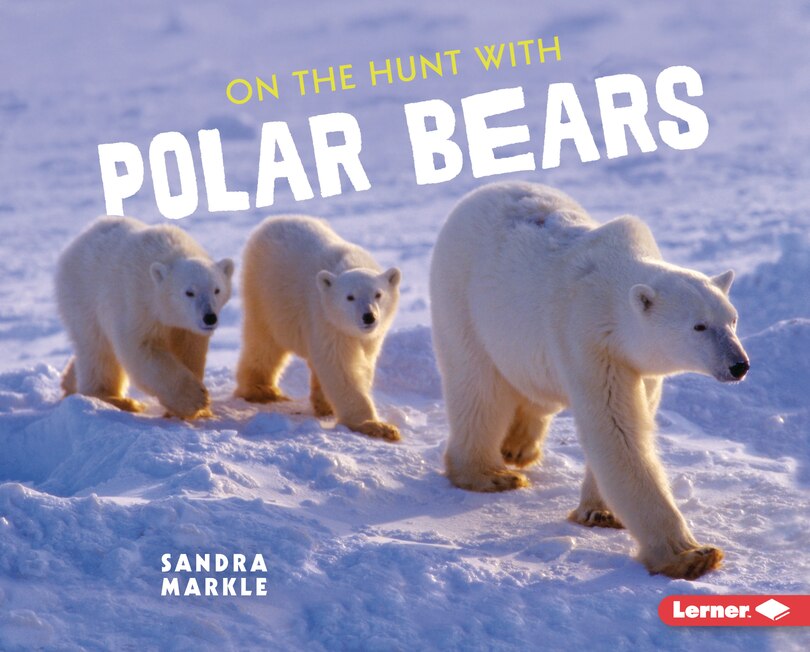 Front cover_On the Hunt with Polar Bears