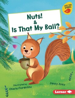 Front cover_Nuts! & Is That My Ball?
