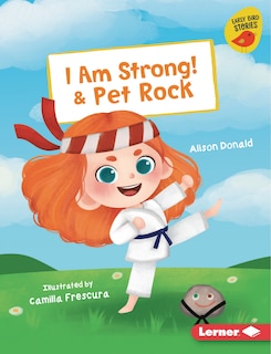 Front cover_I Am Strong! & Pet Rock