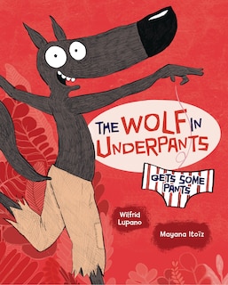 Couverture_The Wolf in Underpants Gets Some Pants