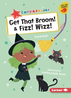 Couverture_Get That Broom! & Fizz! Wizz!