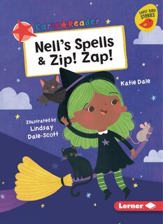 Front cover_Nell's Spells & Zip! Zap!