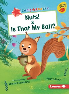 Front cover_Nuts! & Is That My Ball?