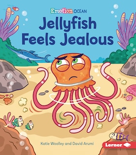 Front cover_Jellyfish Feels Jealous