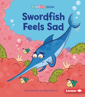 Couverture_Swordfish Feels Sad