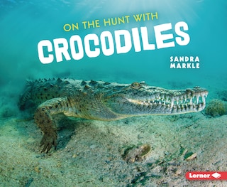 Couverture_On the Hunt with Crocodiles