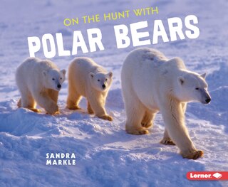 Front cover_On the Hunt with Polar Bears