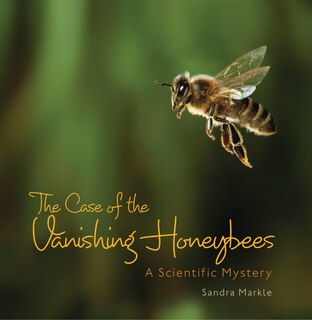 Front cover_The Case of the Vanishing Honeybees