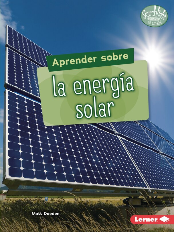 Front cover_Aprender Sobre La Energía Solar (Finding Out about Solar Energy)