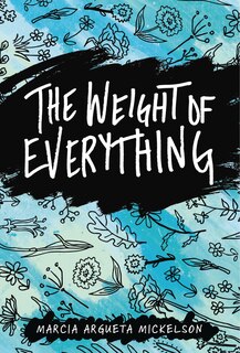 Front cover_The Weight of Everything