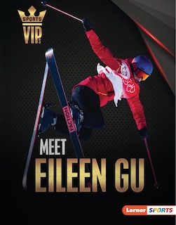 Front cover_Meet Eileen Gu
