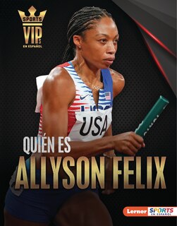 Couverture_Quién Es Allyson Felix (Meet Allyson Felix)