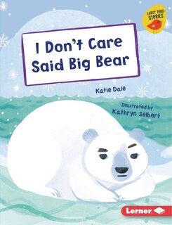 Couverture_I Don't Care Said Big Bear