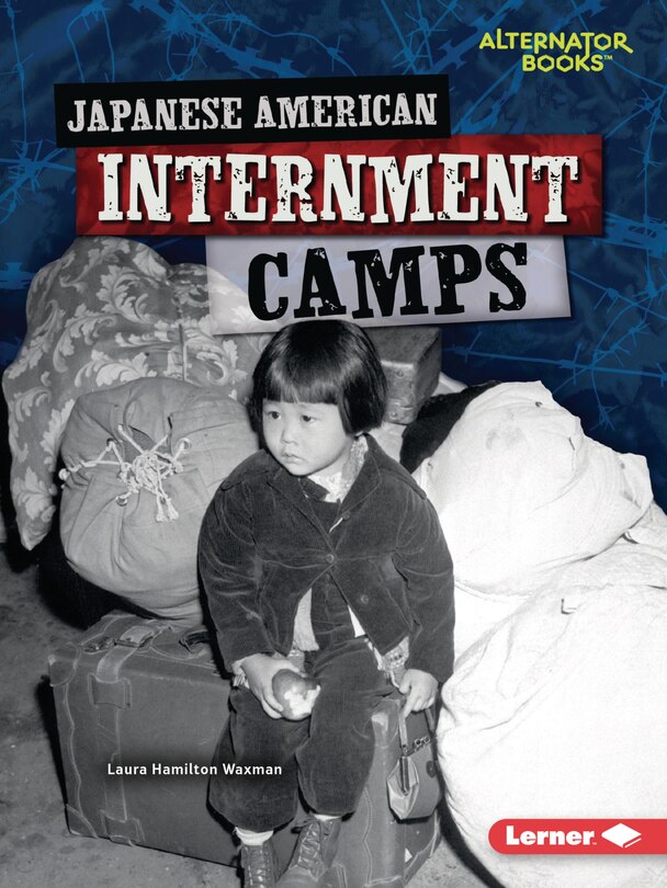 Front cover_Japanese American Internment Camps