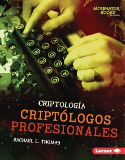 Front cover_Criptólogos Profesionales (Professional Cryptologists)