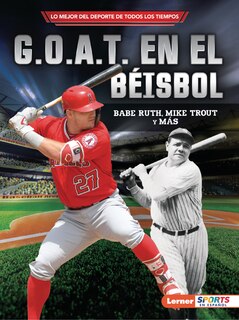Front cover_G.O.A.T. en el béisbol (Baseball's G.O.A.T.)