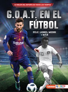 Front cover_G.O.A.T. en el fútbol (Soccer's G.O.A.T.)