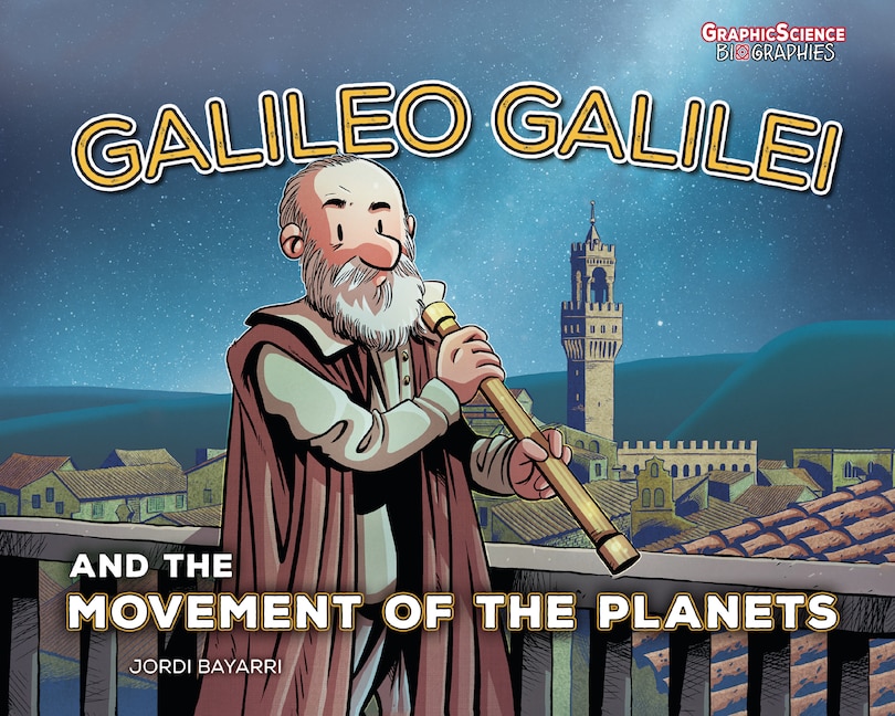 Front cover_Galileo Galilei and the Movement of the Planets