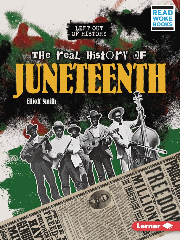 Front cover_The Real History of Juneteenth