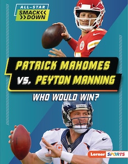 Couverture_Patrick Mahomes vs. Peyton Manning