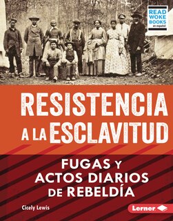 Couverture_Resistencia a la Esclavitud (Resistance to Slavery)
