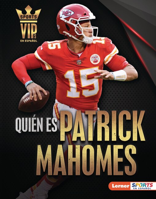 Front cover_Quién Es Patrick Mahomes (Meet Patrick Mahomes)