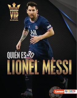 Couverture_Quién Es Lionel Messi (Meet Lionel Messi)