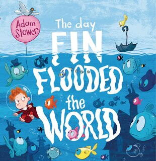 Front cover_The Day Fin Flooded the World