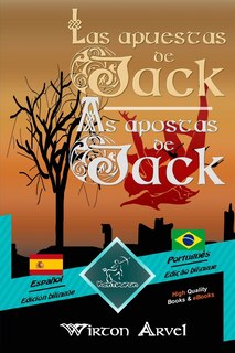 Front cover_Las Apuestas de Jack (Un Cuento Celta) - As Apostas de Jack (Um Conto Celta)
