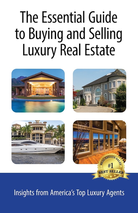 Couverture_The Essential Guide to Buying and Selling Luxury Real Estate