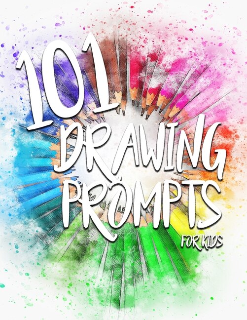 Couverture_101 Drawing Prompts for Kids