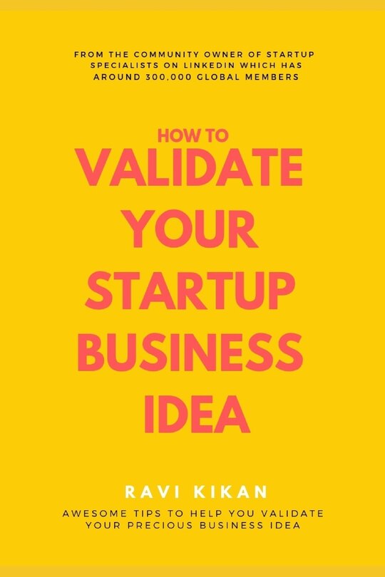 Front cover_How to Validate Your Startup Business Idea