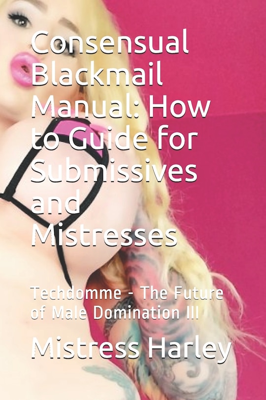 Front cover_Consensual Blackmail Manual
