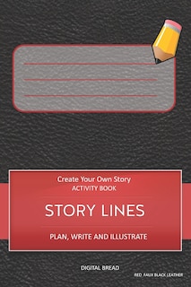 Front cover_Story Lines - Create Your Own Story Activity Book, Plan Write and Illustrate